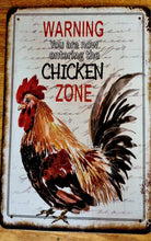 Load image into Gallery viewer, Metal sign - Warning. Chicken Zone
