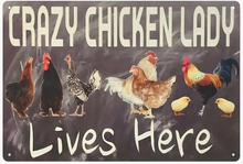 Load image into Gallery viewer, Metal sign - Crazy Chicken Lady
