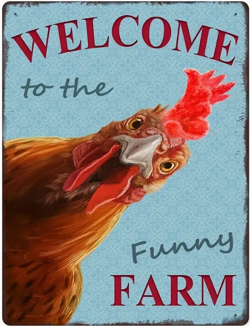 Metal sign - Welcome to the Funny Farm