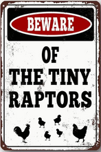 Load image into Gallery viewer, Metal sign - Beware of the tiny raptors
