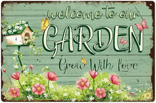 Metal sign - Welcome to our Garden