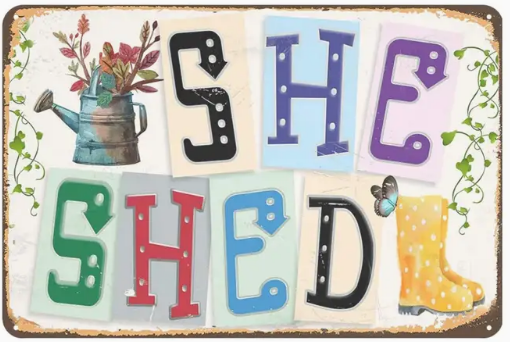 Metal sign - She Shed