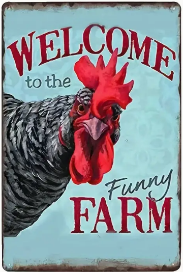 Metal sign - Welcome to the Funny Farm