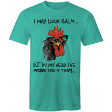 Load image into Gallery viewer, T-Shirt - I May Look Calm Hen
