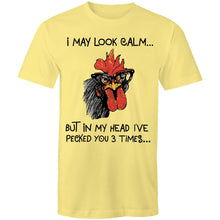 Load image into Gallery viewer, T-Shirt - I May Look Calm Hen
