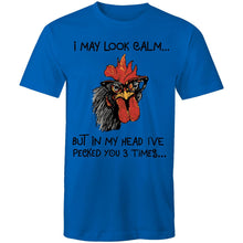 Load image into Gallery viewer, T-Shirt - I May Look Calm Hen
