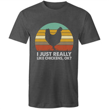 Load image into Gallery viewer, T-Shirt - I just really like Chickens
