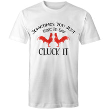 Load image into Gallery viewer, T-Shirt - Cluck It -plus sizes
