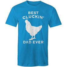 Load image into Gallery viewer, T-Shirt - Best Cluckin Dad
