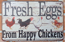 Load image into Gallery viewer, Metal sign - Fresh Eggs from Happy Chickens
