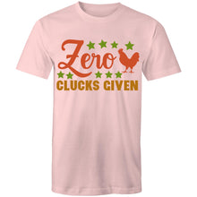 Load image into Gallery viewer, T-Shirt - Zero Clucks Given - plus sizes
