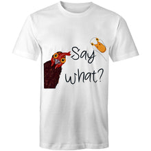 Load image into Gallery viewer, T-Shirt - Say What?
