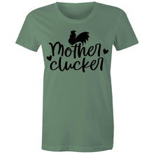 Load image into Gallery viewer, T-Shirt - Mother Clucker too - Women&#39;s
