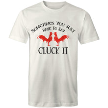 Load image into Gallery viewer, T-Shirt - Cluck It
