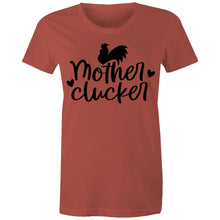 Load image into Gallery viewer, T-Shirt - Mother Clucker too - Women&#39;s
