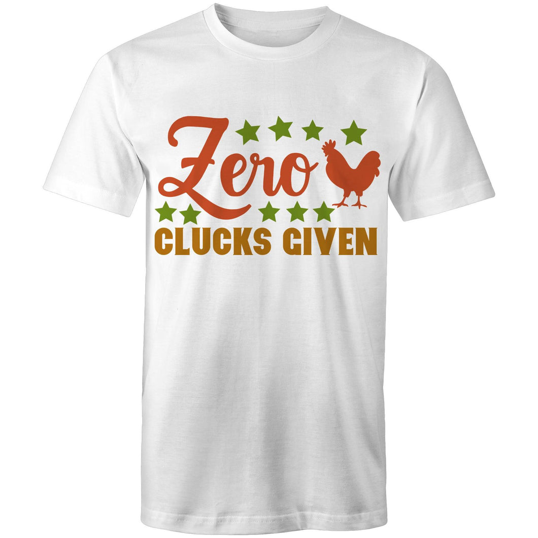 T-Shirt - Zero Clucks Given