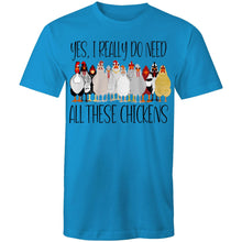 Load image into Gallery viewer, T-Shirt - I do need all these chickens! Plus sizes
