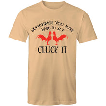 Load image into Gallery viewer, T-Shirt - Cluck It
