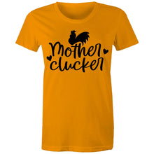 Load image into Gallery viewer, T-Shirt - Mother Clucker too - Women&#39;s
