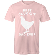 Load image into Gallery viewer, T-Shirt - Best Cluckin Dad
