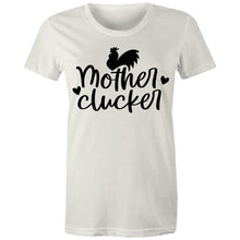 Load image into Gallery viewer, T-Shirt - Mother Clucker too - Women&#39;s
