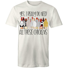 Load image into Gallery viewer, T-Shirt - I do need all these chickens! Plus sizes
