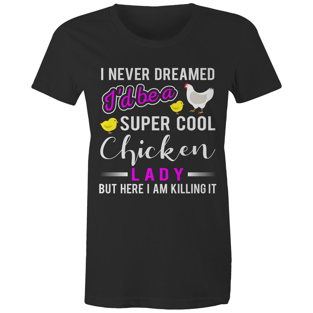 T-Shirt - Cool Chicken Lady - Women's