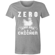 Load image into Gallery viewer, T-Shirt - Zero Clucks Chicken - Women&#39;s Tee
