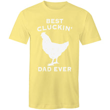 Load image into Gallery viewer, T-Shirt - Best Cluckin Dad
