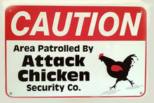 Load image into Gallery viewer, Metal Sign - Attack Chicken
