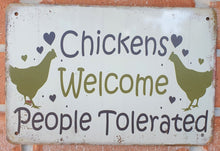 Load image into Gallery viewer, Metal sign - Chickens Welcome
